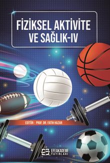 Fiziksel Aktivite ve Sağlık IV