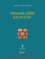 Osmanlı Şiiri Kılavuzu (8. Cilt) (Ka‘b - Kasr)