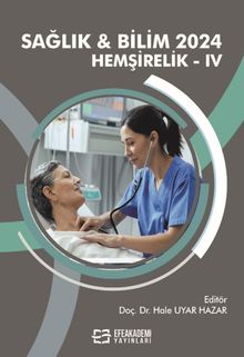 Sağlık - Bilim 2024: Hemşirelik IV