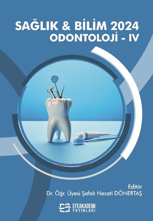 Sağlık - Bilim 2024: Odontoloji IV