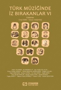 Türk Müziğinde İz Bırakanlar VI
