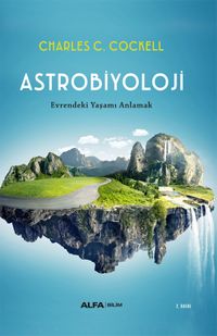 Astrobiyoloji (Ciltli) & Evrendeki Yaşamı Anlamak