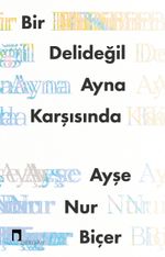 Bir Delideğil Ayna Karşısında
