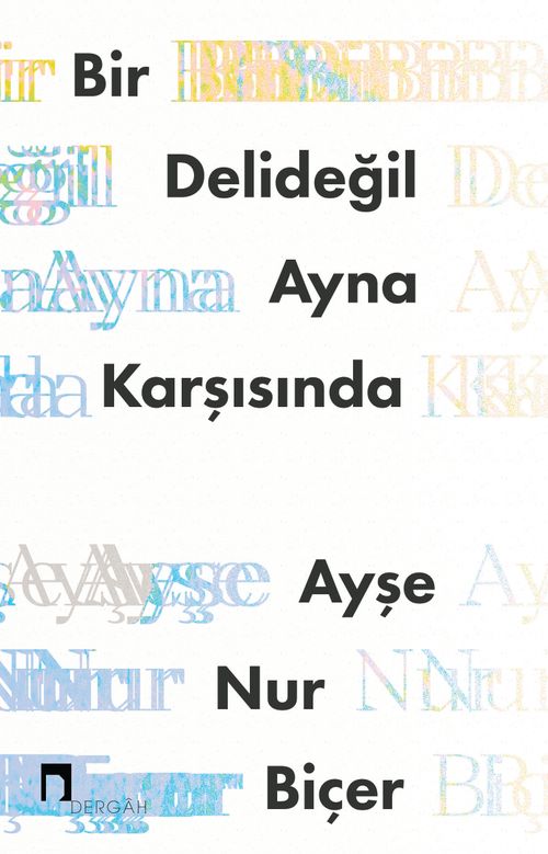 Bir Delideğil Ayna Karşısında