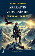 Ararat'ın Zirvesinde & : Friedrich Parrot