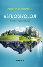 Astrobiyoloji & Evrendeki Yaşamı Anlamak