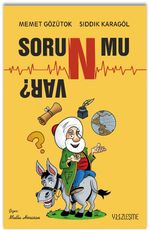 Soru/n/ mu Var? 
