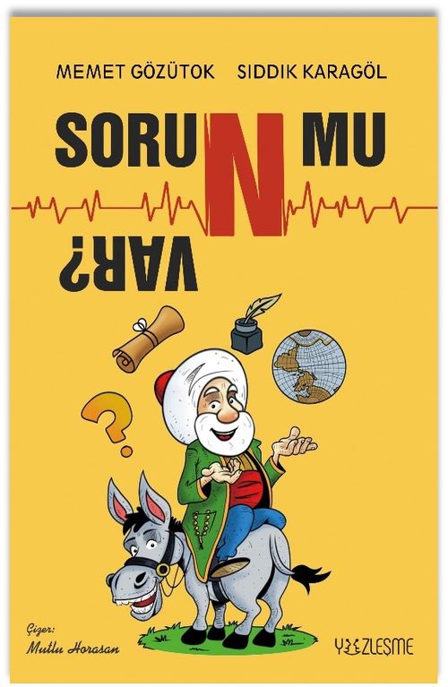 Soru/n/ mu Var? 