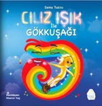 Cılız Işık İle Gökkuşağı