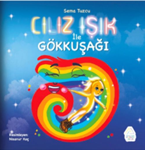 Cılız Işık İle Gökkuşağı
