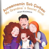 Anaannemin Sırlı Çorbası