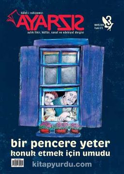 Ayarsız Aylık Fikir Kültür Sanat ve Edebiyat Dergisi Sayı:3 Mayıs 2016