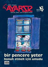 Ayarsız Aylık Fikir Kültür Sanat ve Edebiyat Dergisi Sayı:3 Mayıs 2016