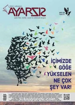Ayarsız Aylık Fikir Kültür Sanat ve Edebiyat Dergisi Sayı:1 Mart 2016