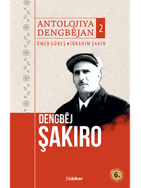 Antolojiya Dengbejan 2 & Dengbej Şakiro 