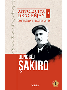 Antolojiya Dengbejan 2 & Dengbej Şakiro 