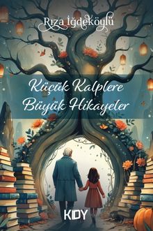 Küçük Kalplere Büyük Hikayeler 