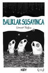 Balıklar Susayınca