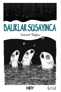 Balıklar Susayınca