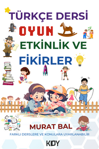 Türkçe Dersi Oyun Etkinlik ve Fikirler