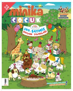 Minika Çocuk Aylık Çocuk Dergisi Sayı:100 Nisan 2025
