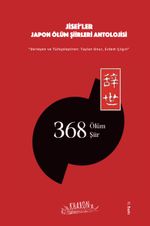 Jisei'ler & Japon Ölüm Şiirleri Antolojisi