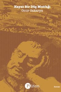 Hayat Bir Düş Mutfağı