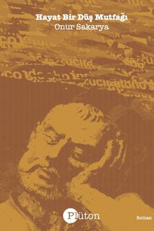 Hayat Bir Düş Mutfağı