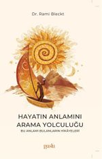 Hayatın Anlamını Arama Yolculuğu