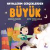 Hayallerim Ger&ccedil;eklerden B&uuml;y&uuml;k