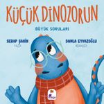 Küçük Dinozorun Büyük Soruları