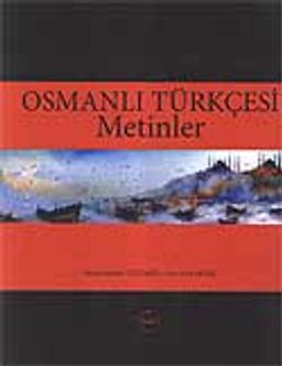 Osmanlı Türkçesi Metinler
