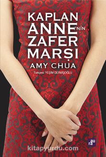 Kaplan Anne'nin Zafer Marşı - Amy Chua