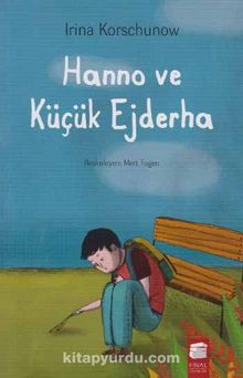 Hanno ve Küçük Ejderha - Irina Korschunow