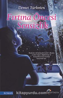 Fırtına Öncesi Sensizlik - Demet Türkmen