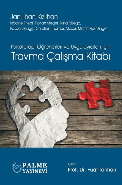 Psikoterapi Öğrencileri ve Uygulayıcıları İçin Travma Çalışma Kitabı