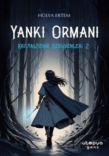 Yankı Ormanı / Kristalşehir Serüvenleri 2