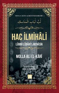 Hac İlmihali / Molla Ali El-Kari Tüm Eserleri 4