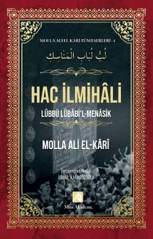 Hac İlmihali / Molla Ali El-Kari Tüm Eserleri 4