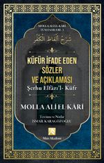 Küfür İfade Eden Sözler Açıklaması / Molla Ali El-Kari Tüm Eserleri 3