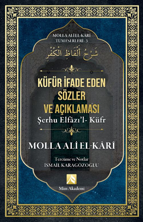 Küfür İfade Eden Sözler Açıklaması / Molla Ali El-Kari Tüm Eserleri 3