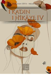 1 Kadın 1 Hikaye IV