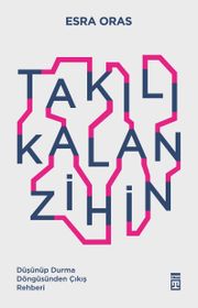 Takılı Kalan Zihin