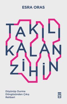 Takılı Kalan Zihin