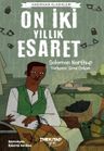 On İki Yıllık Esaret 