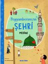 Peygamberimizin Şehri Medine