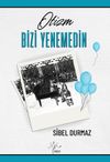 Otizm Bizi Yenemedin