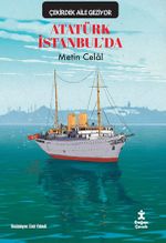 Çekirdek Aile Geziyor / Atatürk İstanbul'da