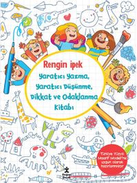 Yaratıcı Yazma, Yaratıcı Düşünme, Dikkat ve Odaklanma Kitabı