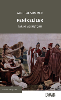 Fenikeliler & Tarihi ve Kültürü